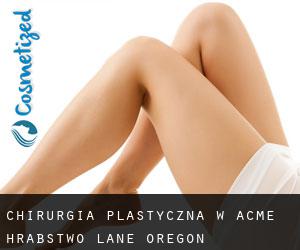 chirurgia plastyczna w Acme (Hrabstwo Lane, Oregon)