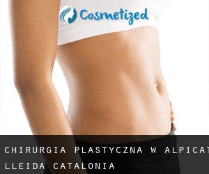 chirurgia plastyczna w Alpicat (Lleida, Catalonia)