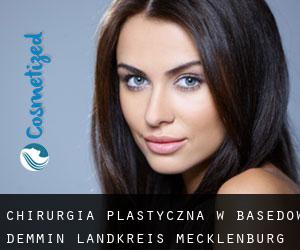 chirurgia plastyczna w Basedow (Demmin Landkreis, Mecklenburg-Western Pomerania)