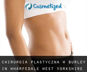 chirurgia plastyczna w Burley in Wharfedale (West Yorkshire, England)