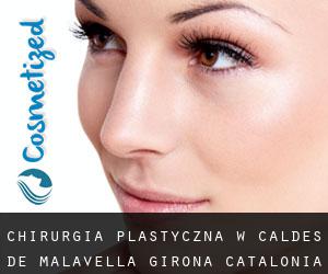 chirurgia plastyczna w Caldes de Malavella (Girona, Catalonia)