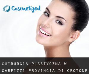 chirurgia plastyczna w Carfizzi (Provincia di Crotone, Kalabria)