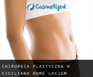 chirurgia plastyczna w Ciciliano (Rome, Lacjum)