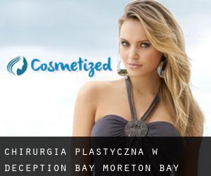 chirurgia plastyczna w Deception Bay (Moreton Bay, Queensland)