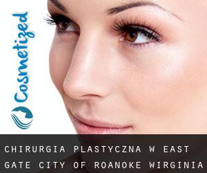 chirurgia plastyczna w East Gate (City of Roanoke, Wirginia)