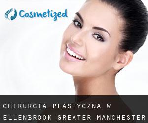 chirurgia plastyczna w Ellenbrook (Greater Manchester, England)