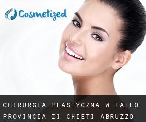 chirurgia plastyczna w Fallo (Provincia di Chieti, Abruzzo)