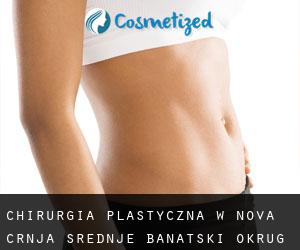 chirurgia plastyczna w Nova Crnja (Srednje Banatski Okrug, Pokrajina Vojvodina)