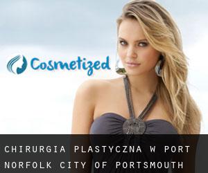 chirurgia plastyczna w Port Norfolk (City of Portsmouth, Wirginia)