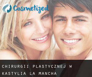 chirurgii plastycznej w Kastylia-La Mancha chirurgii plastycznej w Kastylia-La Mancha