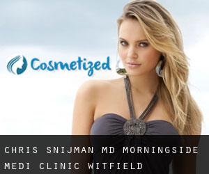 Chris SNIJMAN MD. Morningside Medi-Clinic (Witfield)