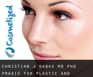 Christian J. GABKA MD, PhD. Praxis for Plastic and Aesthetic Surgery (Monachium)