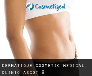 Dermatique Cosmetic Medical Clinic (Ascot) #9