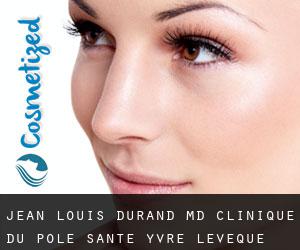 Jean-Louis DURAND MD. Clinique Du Pole Sante (Yvré-l'Évêque)