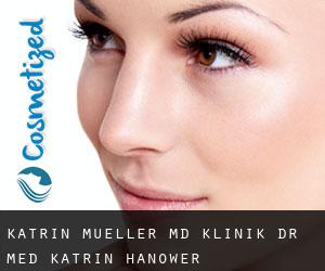 Katrin MUELLER MD. Klinik Dr. Med. Katrin (Hanower)