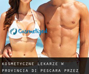 kosmetyczne lekarze w Provincia di Pescara przez miasto - strona 1