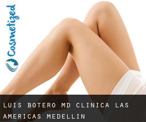 Luis BOTERO MD. Clinica Las Americas (Medellín)