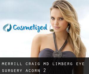 Merrill Craig MD Limberg Eye Surgery (Acorn) #2