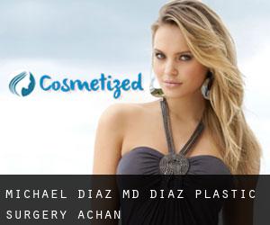 Michael DIAZ MD. Diaz Plastic Surgery (Achan)