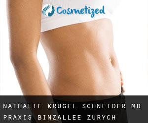 Nathalie KRÜGEL SCHNEIDER MD. Praxis Binzallee (Zurych)