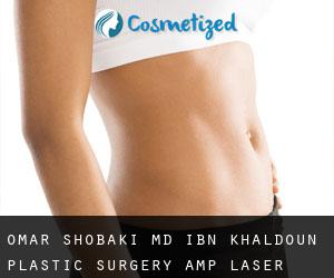 Omar SHOBAKI MD. Ibn Khaldoun Plastic Surgery & Laser Center (Amman)