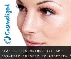 Plastic Reconstructive & Cosmetic Surgery PC (Aberdeen) #5
