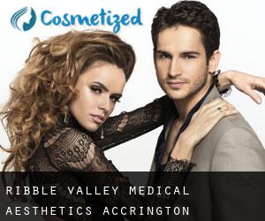 Ribble Valley Medical Aesthetics (Accrington)