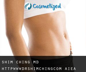 Shim CHING MD. http://www.drshimching.com (‘Aiea)