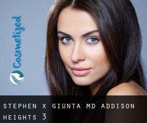Stephen X Giunta, MD (Addison Heights) #3