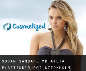 Susan SANDAHL MD. Ateta Plastikkirurgi (Sztokholm)