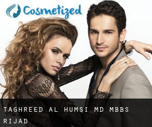 Taghreed AL HUMSI MD, MBBS. (Rijad)