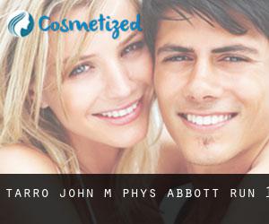 Tarro John M Phys (Abbott Run) #1