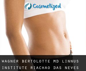 Wagner BERTOLOTTE MD. Linnus Institute (Riachão das Neves)